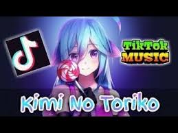 Dj Kimi No Toriko Full Bass 2020 Youtube
