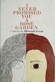 Check spelling or type a new query. I Never Promised You A Rose Garden Novel Wikipedia