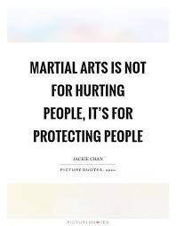Martial Arts Protects People Martialarts Protection Truth Facts Jackiechan Martial Arts Quotes Martial Arts Art Therapy Activities