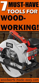 7 Must Have Woodworking Tools Woodwork Made Easy Must Have Woodworking Tools Woodworking Tools For Beginners Woodworking Tools