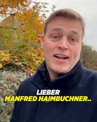 Lieber Manfred Haimbuchner..