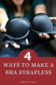 To change your convertible bra into a strapless one, first, unclip the straps on your bra and extend them to their maximum. Pin On Fashion Trends