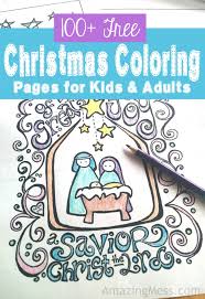 For boys and girls, kids and adults, teenagers and toddlers, preschoolers and older kids at school. 100 Free Christmas Coloring Pages For Kids And Adults Amazing Mess