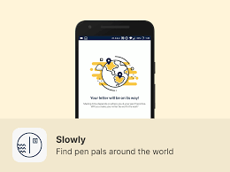 Slowly is an android app that wants to bring the old concept of pen pals to mobile phones. Slowly Auto Match With A Pen Pal Ui Sources