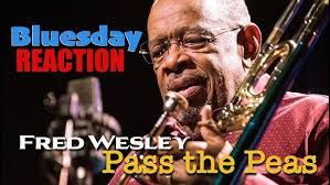 Fred Wesley Pass the Peas Reaction 1