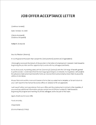 Feel free to use this template when authoring a job offer email. Job Offer Acceptance Letter Sample