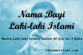 Sebab, karena adanya pilihan nama bayi lelaki yg semakin beragam membuat calon orang tua bingung. Nama Bayi Laki Laki Islam Dalam Al Quran 2 Kata Pilihan Idenamaislami Com
