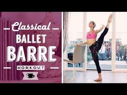 Classical Full Ballet Barre Workout Lazy Dancer Tips Youtube Barre Workout Ballet Barre Workout Ballet Barre