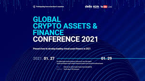 Bitcoin, ethereum, & much more! Global Crypto Assets Finance Conference 2021 Live Streaming From 27th For 3 Days