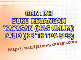 Check spelling or type a new query. Contoh Buku Keuangan Yayasan Untuk Lembaga Paud Paud Jateng