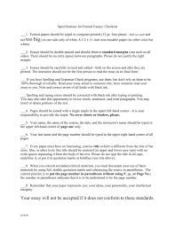 You should include all the instructions. Handout Specifications For Formal Essays Checklist