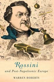 Eastman Studies in Music Rossini and Post-Napoleonic Europe, Book 126,  (Hardcover)