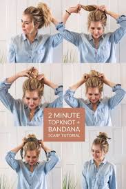 2 Minuten Topknot Bandana Scarf Tutorial Foto Video 2 Minuten Topknot Und Bandana Haarband Minute Ph Orta Uzunlukta Sac Modelleri Bandana Sac Sac