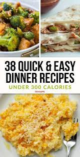 38 Quick And Easy Dinner Recipes Under 300 Calories Chicken Recipes Under 300 Calories Healthy Low Calorie Dinner Low Calorie Recipes Dinner