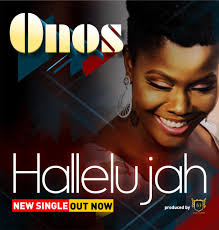 Free Download Onos Sings Hallelujah On New Single Gospel Song Download Gospel Music Singing Hallelujah