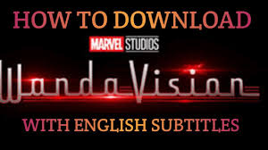 How To Download Wanda Vision Series With English Subtitles Youtube