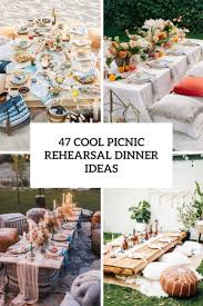 Maybe you would like to learn more about one of these? 47 Cool Picnic Rehearsal Dinner Ideas Weddingomania
