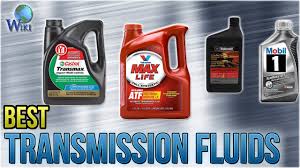 10 Best Transmission Fluids 2018