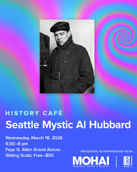 We still have space available for our History Café: Seattle Mystic Al Hubbard 🔮 Join Brad Holden, author of Seattle Mystic Alfred M. Hubbard for a discussion of one of Seattle's most
