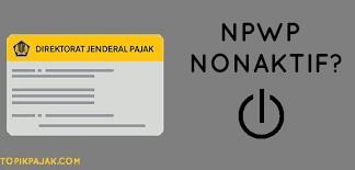 Maksud status npwp pusat cabang itu seperti apa ? Begini Cara Menonaktifkan Npwp Dan Mengaktifkannya Kembali