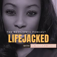Lifejacked: The Resilience Podcast