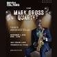 Mark Gross Quartet event image