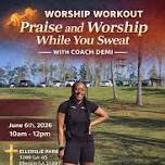 Worship and Praise Workout In the Park
