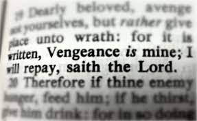 What Does Vengeance Is Mine Saith The Lord Actually Mean 186 Bible Reading Podcast