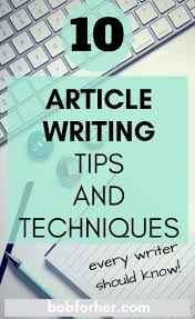 The 10 Article Writing Tips And Techniques Blog Writing Tips Writing Tips Article Writing