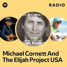 Michael Cornett And The Elijah Project USA
