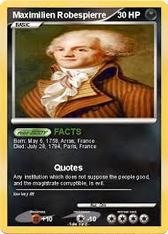Pokemon Maximilien Robespierre 4 He was an influential member of the committee of public safety and was instrumental in the period of the revolution commonly known. pokemon maximilien robespierre 4