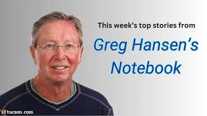 Top stories from Greg Hansen’s weekly notebook