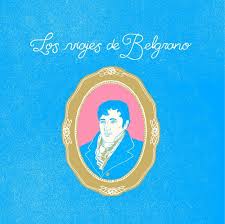 Luis fabián artime, de ídolo a presidente. Libro Los Viajes De Belgrano