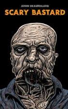 Scary Bastard by Aron Beauregard (2019, Trade Paperback) for sale online