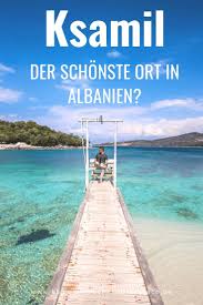 So kann man vor oder nach dem sonnenbaden am meer auf entdeckungstour gehen und. Ksamil In Albanien Die Besten Sehenswurdigkeiten Tipps Albanien Urlaub Albanien Urlaub Reisen