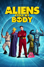 Download for free in png, svg, pdf formats 👆. Aliens Stole My Body Full Movie Movies Anywhere
