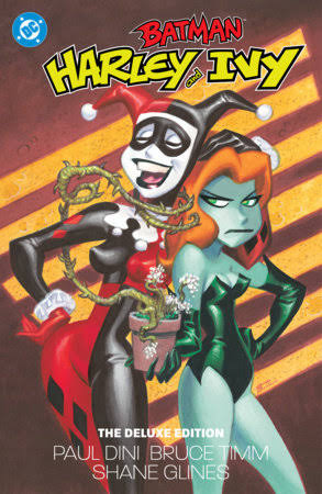 Batman: Harley and Ivy: The Deluxe Edition (2027 Edition) by Paul Dini:  9781799513957 | PenguinRandomHouse.com: Books
