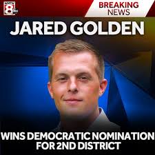 Jared Golden has been officially declared the Democratic nominee in Maine's  2nd Congressional District. Golden will challenge Republican Rep. Bruce  Poliquin