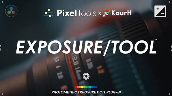 PixelTools – Exposure/Tool DCTL Plug-In for DaVinci Resolve