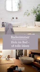 Holz Im Bad In 2020 Minimalistische Bader Badezimmer Badezimmer Gestalten