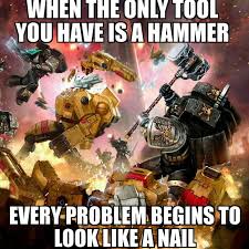 Powerhammer Solves All Problems Warhammer 40k Memes Warhammer Warhammer Fantasy