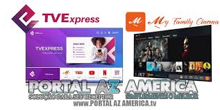 Faça o download grátis do my family cinema para android de forma segura e 100% livre de vírus no softonic. Baixar Tv Express E My Family Cinema Tv Box Mi Box Fire Stick Portal Az America Oficial Novas Atualizacoes Disponiveis