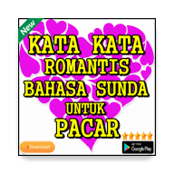 Bila tiba saatnya berkumpul bersama keluarga, itulah kebahagiaan sejati yang sebenarnya. itulah kumpulan kata bijak anak rantau yang bisa saya berikan, semoga. Kata Kata Romantis Bahasa Sunda Untuk Pacar Apk 9 9 Download Free Apk From Apksum