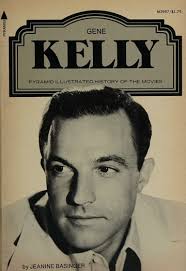 Gene Kelly : Basinger, Jeanine : Free Download, Borrow, and Streaming :  Internet Archive