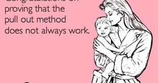 Birth Control And Pull Out Method Reddit Birth Control 101 Pull Out Method Quotes About Motherhood Birth Control Method