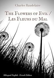 Kindle The Flowers Of Evil Les Fleurs Du Mal English French Bilingual Edition The Famous Vo In 2020 The Flowers Of Evil Poems In English Baudelaire