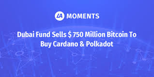 Spread the love 185 interactions, 1 today cardano has had a busy few weeks, especially in terms of growth. Dubai Fund Sells 750 Million Bitcoin To Buy Cardano Polkadot Latoken Moments