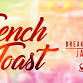 French Toast "Breakfast & Bacchanal Fete" event image