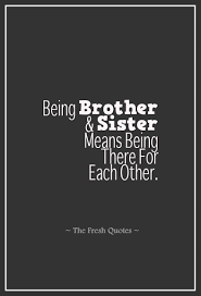 56.your siblings are the only people in the world who know what it's like to have these funny sibling quotes covered all the emotions in a sibling's relationship. 37 Beautiful Brother Sister Quotes Siblings Quotes Brother Quotes My Brother Quotes Sibling Quotes Brother