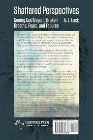 Shattered Perspectives: Luck, Aj: 9781937660673: Amazon.com: Books